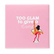 BY31® Tegeltje met tekst "Too glam to give a damn" Pink-white-red-black
