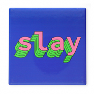 BY31® Tegeltje met tekst "Slay" Blue-green-pink